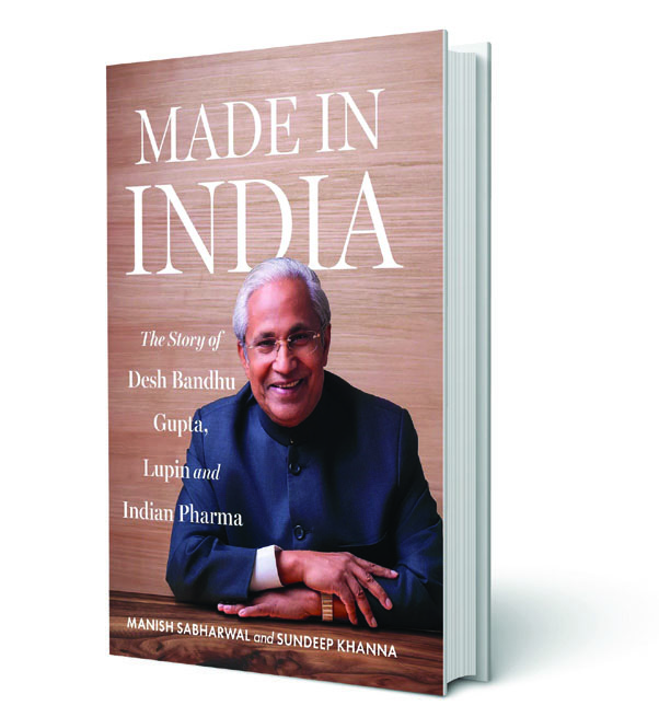 Cover of Made In India: The Story of Desh Bandhu Gupta, Lupin and Indian Pharma